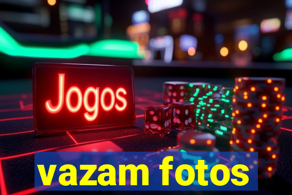 vazam fotos